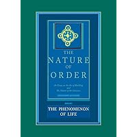 The Nature of Order: An Essay on the Art of Building and the